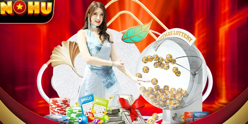 xổ số nohu trải nghiệm giải trí vận may đa dạng 